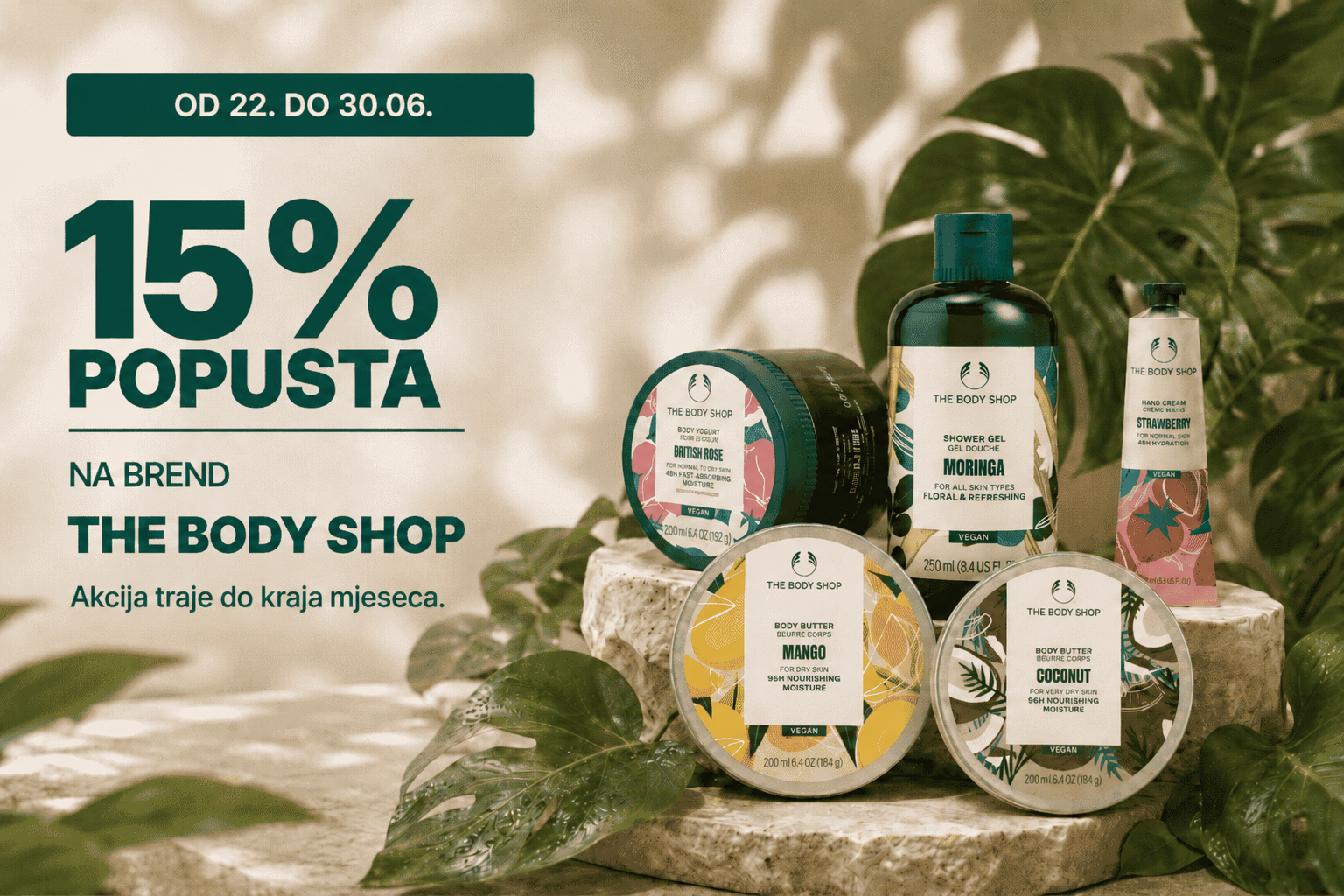 POPUST 15% DO KRAJA MJESECA NA THE BODY SHOP